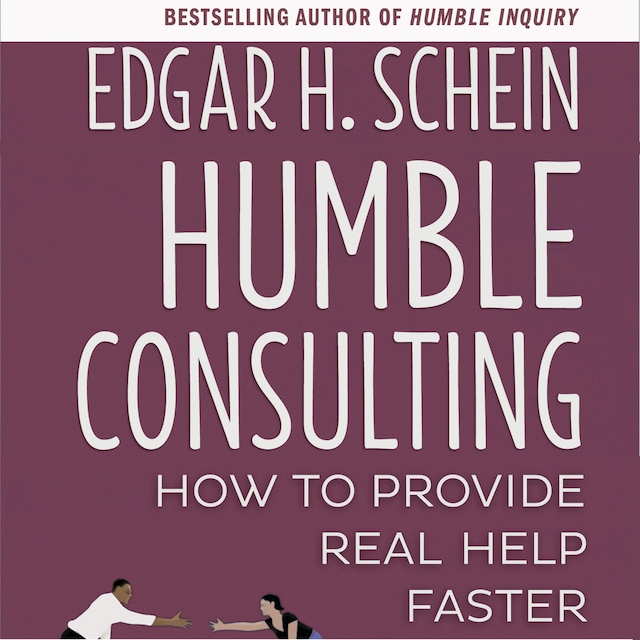 Boekomslag van Humble Consulting - How to Provide Real Help Faster (Unabridged)