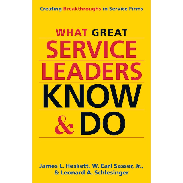 Copertina del libro per What Great Service Leaders Know and Do - Creating Breakthroughs in Service Firms (Unabridged)