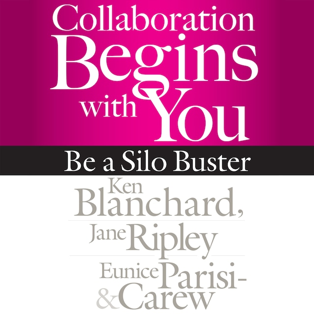 Buchcover für Collaboration Begins with You - Be a Silo Buster (Unabridged)