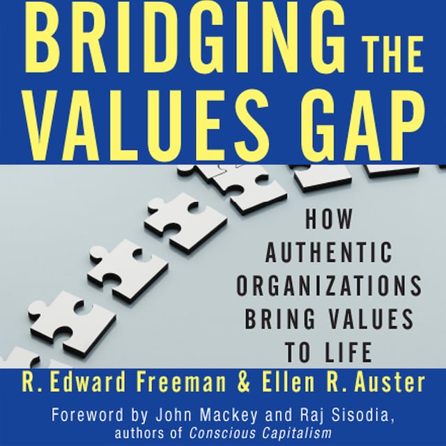 Book cover for Bridging the Values Gap - How Authentic Organizations Bring Values to Life (Unabridged)