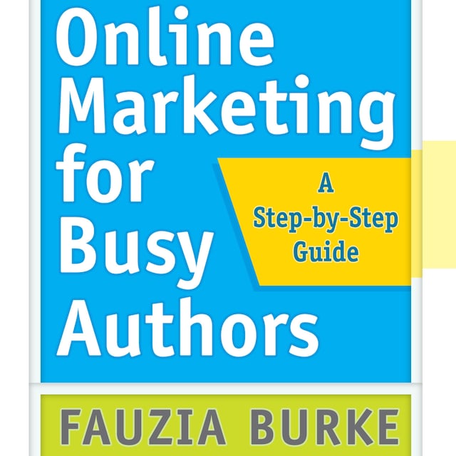 Book cover for Online Marketing for Busy Authors - A Step-by-Step Guide (Unabridged)