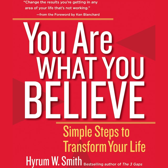 Boekomslag van You Are What You Believe - Simple Steps to Transform Your Life (Unabridged)