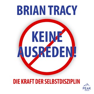 Keine Ausreden! Die Kraft der Selbstdisziplin als Hörbuch
