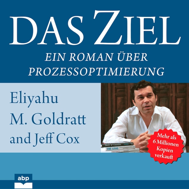Portada de libro para Das Ziel - Ein Roman über Prozessoptimierung (Ungekürzt)