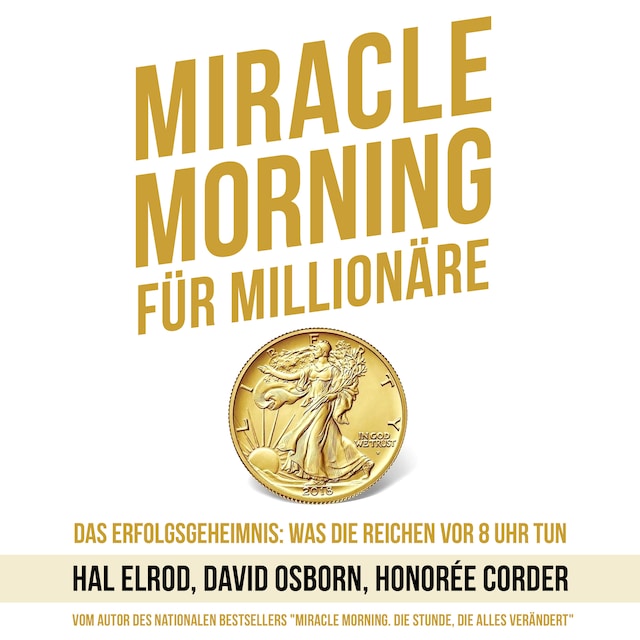 Bogomslag for Miracle Morning für Millionäre - Das Erfolgsgeheimnis: Was die Reichen vor 8 Uhr tun (Ungekürzt)