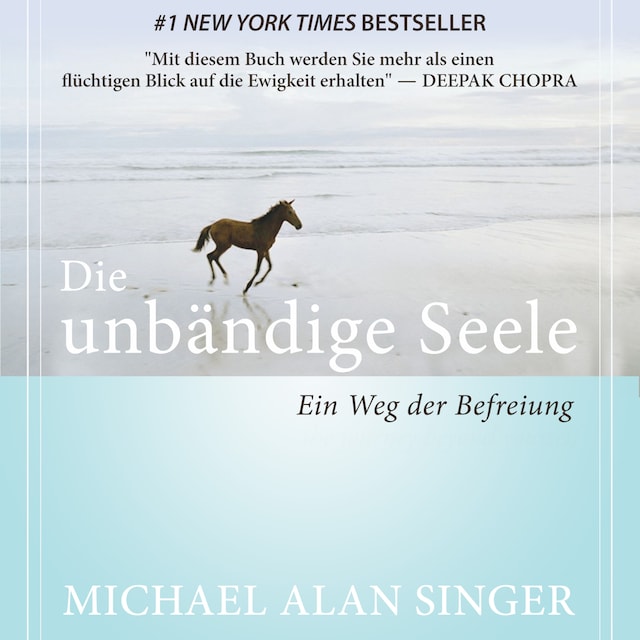 Book cover for Die unbändige Seele - Ein Weg der Befreiung (Ungekürzt)