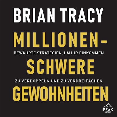 Cover von Millionenschwere Gewohnheiten. Bewährte Strategien, um Ihr Einkommen zu verdoppeln und zu verdreifac