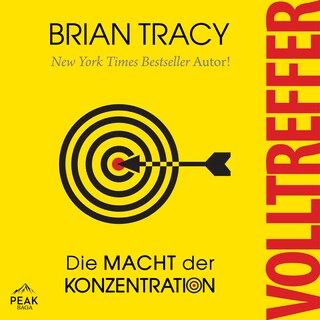 Volltreffer. Die Macht der Konzentration als Hörbuch