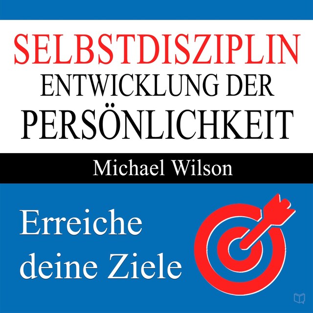 Book cover for Selbstdisziplin - Entwicklung der Persönlichkeit (Ungekürzt)