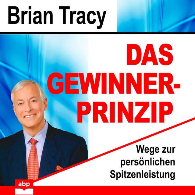 Bokomslag för Das Gewinner-Prinzip - Wege zur persönlichen Spitzenleistung (Ungekürzt)