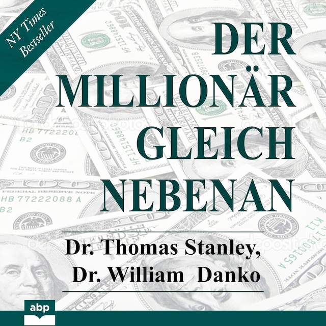 Okładka książki dla Der Millionär gleich nebenan - Erstaunliche Geheimnisse des Reichtums (Ungekürzt)
