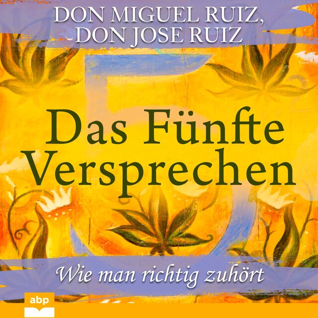 Buchcover für Das Fünfte Versprechen - Wie man richtig zuhört (Ungekürzt)