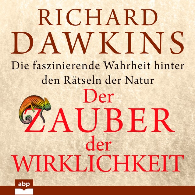 Book cover for Der Zauber der Wirklichkeit - Die faszinierende Wahrheit hinter den Rätseln der Natur (Ungekürzt)