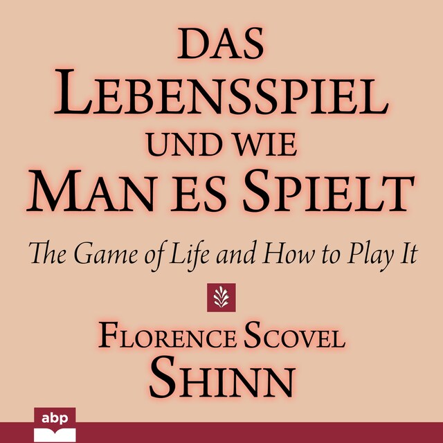 Book cover for Das Lebensspiel und wie man es spielt - The Game of Life and How to Play It (Ungekürzt)