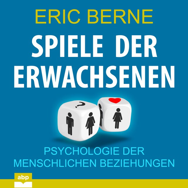 Okładka książki dla Spiele der Erwachsenen - Psychologie der menschlichen Beziehungen (Ungekürzt)