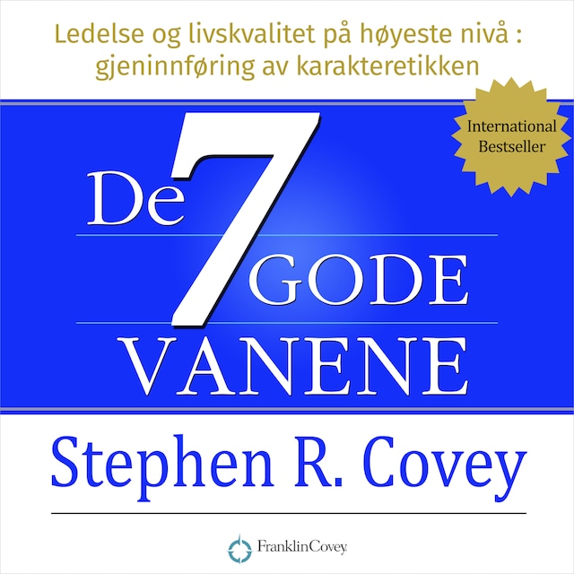 Buchcover für De syv gode vanene - Ledelse og livskvalitet på høyeste nivå (Uavkortet)