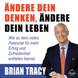 Ändere dein Denken, ändere dein Leben. Wie du dein volles Potenzial für mehr Erfolg und Zufriedenhei als Hörbuch