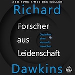 Forscher aus Leidenschaft. Gedanken eines Vernunftmenschen