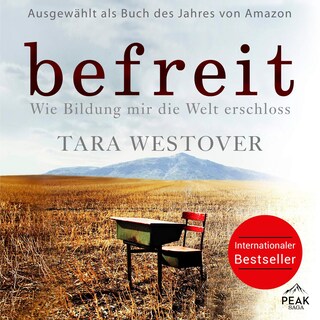 Befreit. Wie Bildung mir die Welt erschloss als Hörbuch
