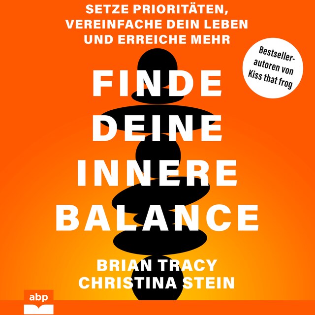 Book cover for Finde deine innere Balance - Setze Prioritäten, vereinfache dein Leben und erreiche mehr (Ungekürzt)
