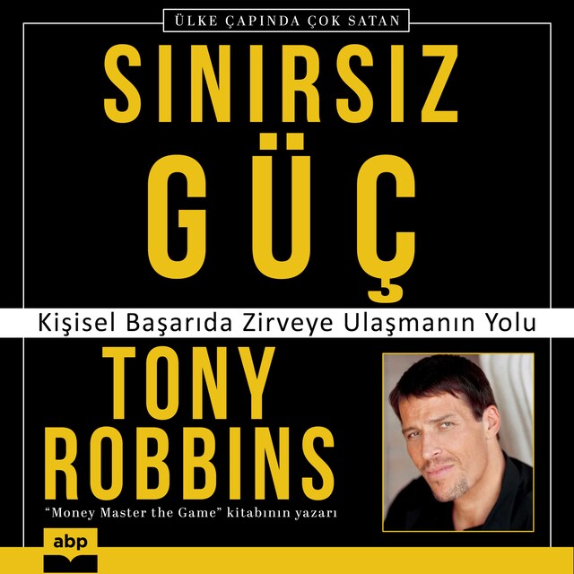 Book cover for Sınırsız Güç - Kişisel Başarıda Zirveye Ulaşmanın Yolu