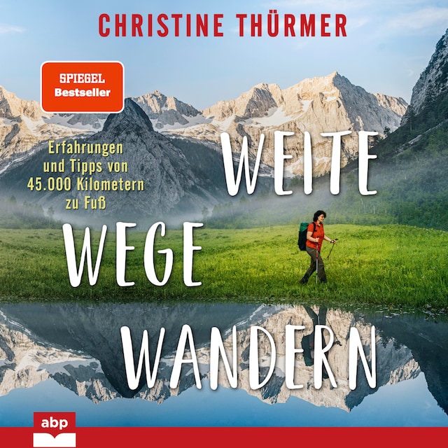 Buchcover für Weite Wege Wandern - Erfahrungen und Tipps von 45.000 Kilometern zu Fuß (Ungekürzt)