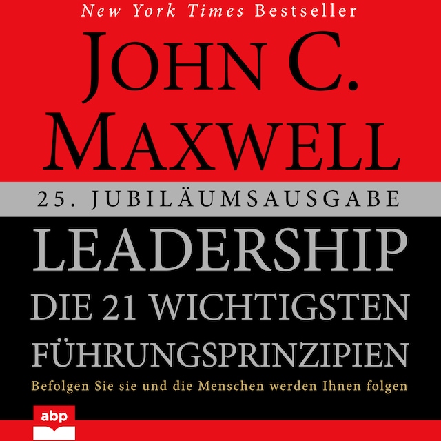 Couverture de livre pour Leadership - Die 21 wichtigsten Führungsprinzipien (Ungekürzt)