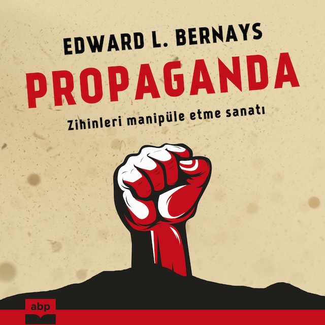 Boekomslag van Propaganda - Zihinleri manipüle etme sanatı