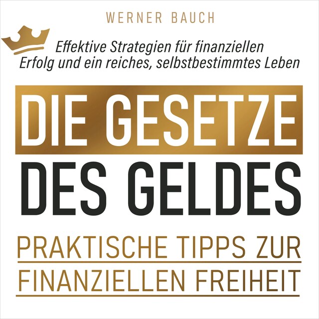 Buchcover für Die Gesetze des Geldes - Praktische Tipps zur finanziellen Freiheit (Ungekürzt)