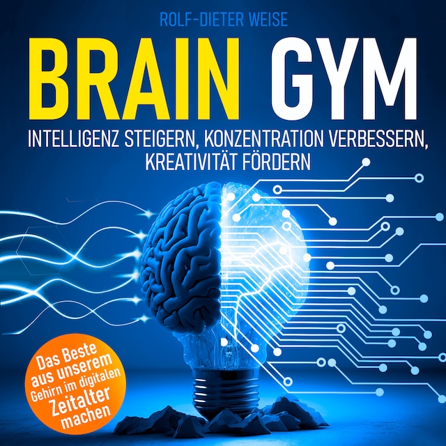 Buchcover für Brain Gym - Intelligenz steigern, Konzentration verbessern, Kreativität fördern (Ungekürzt)