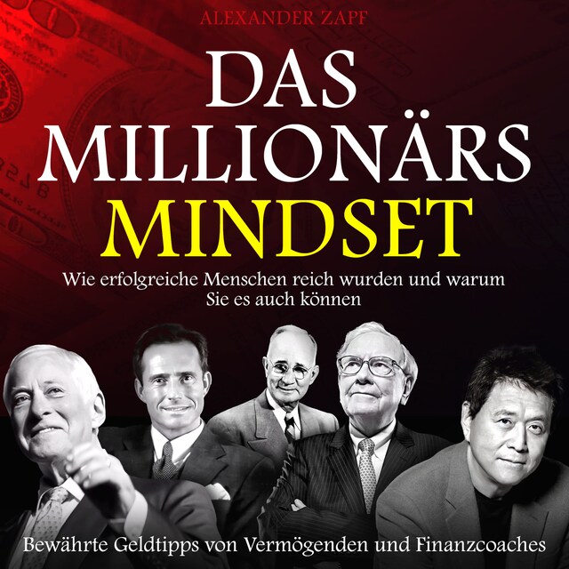 Kirjankansi teokselle Das Millionärs-Mindset - Wie erfolgreiche Menschen reich wurden und warum Sie es auch können (Ungekürzt)