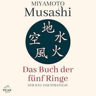 Das Buch der fünf Ringe: Der Weg der Strategie als Hörbuch