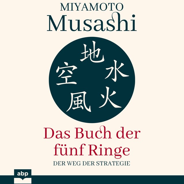 Book cover for Das Buch der fünf Ringe - Der Weg der Strategie (Ungekürzt)