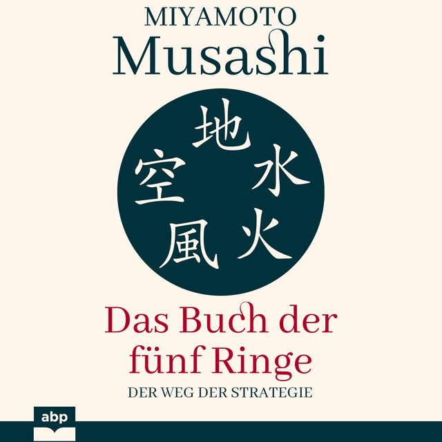 Portada de libro para Das Buch der fünf Ringe - Der Weg der Strategie (Ungekürzt)