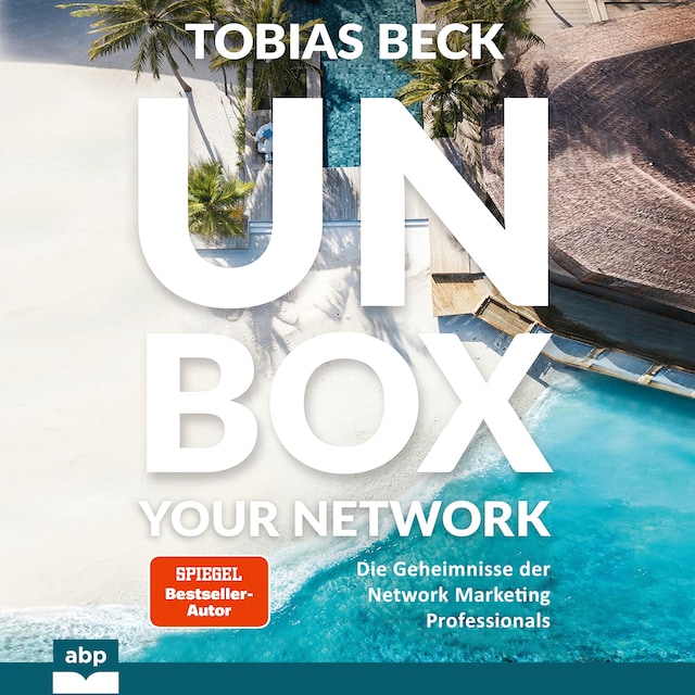 Book cover for Unbox your Network - Die Geheimnisse der Network Marketing Professionals (Ungekürzt)
