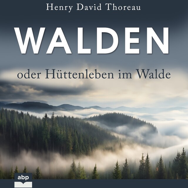 Kirjankansi teokselle Walden oder Hüttenleben im Walde (Ungekürzt)