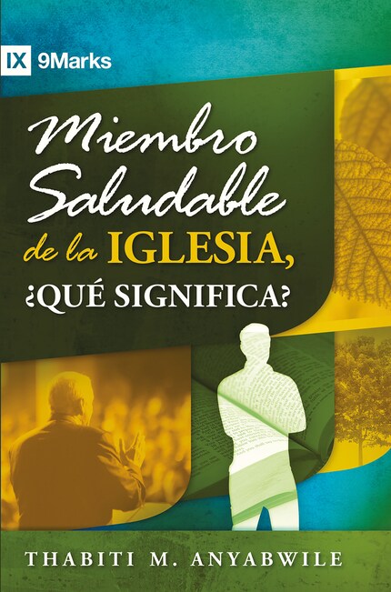 Miembro saludable de la iglesia, ¿qué significa? - Thabiti M. Anyabwile - E-book - BookBeat Miembro saludable de la iglesia, ¿qué significa? - Thabiti M. Anyabwile - E-book - BookBeat
