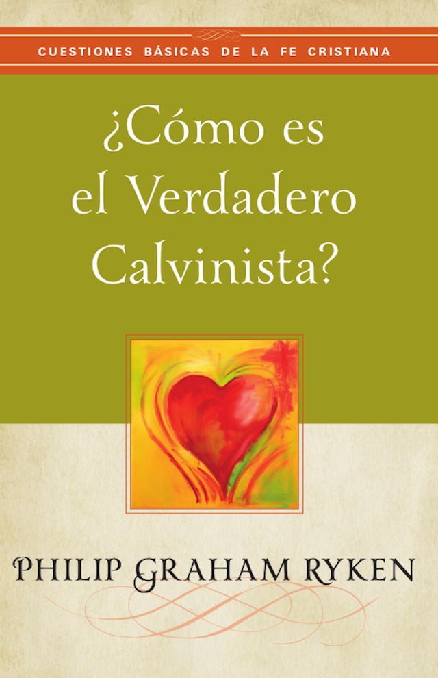 Copertina del libro per ¿Cómo es el verdadero calvinista?