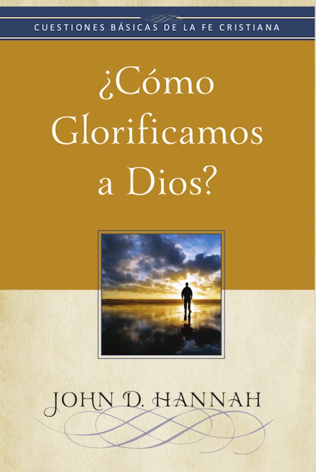 Book cover for ¿Cómo glorificamos a Dios?