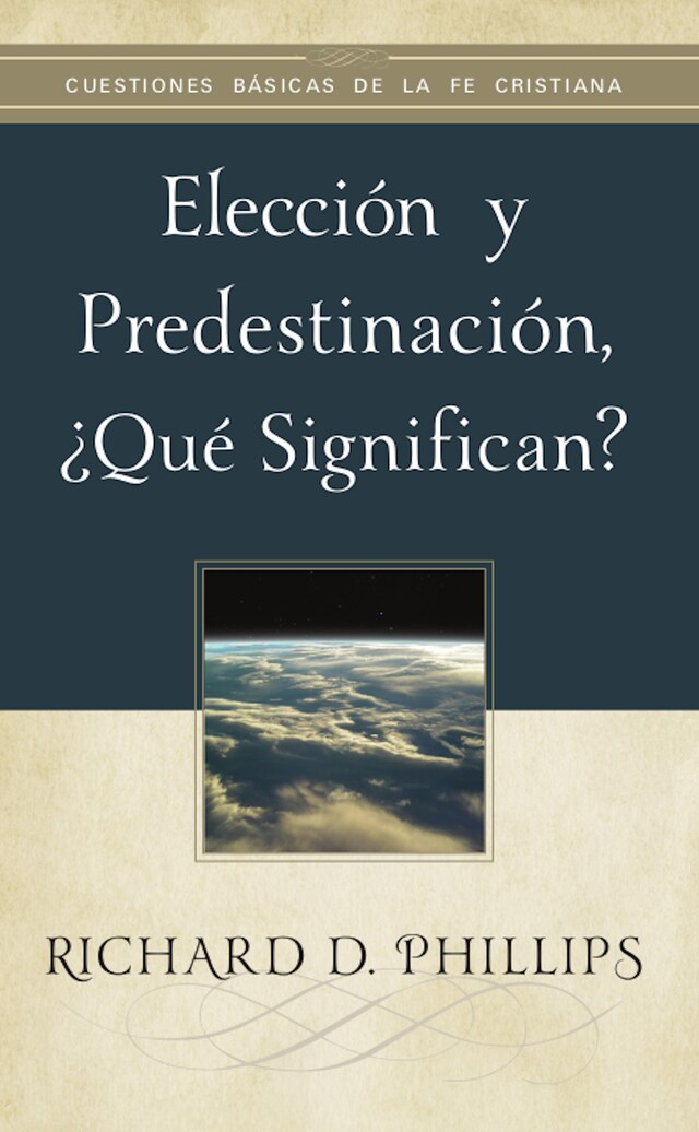 Book cover for Elección y predestinación, ¿qué significan?