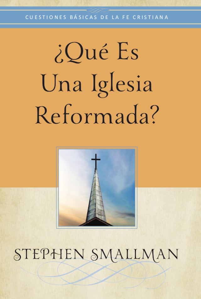 Kirjankansi teokselle ¿Qué es una Iglesia reformada?