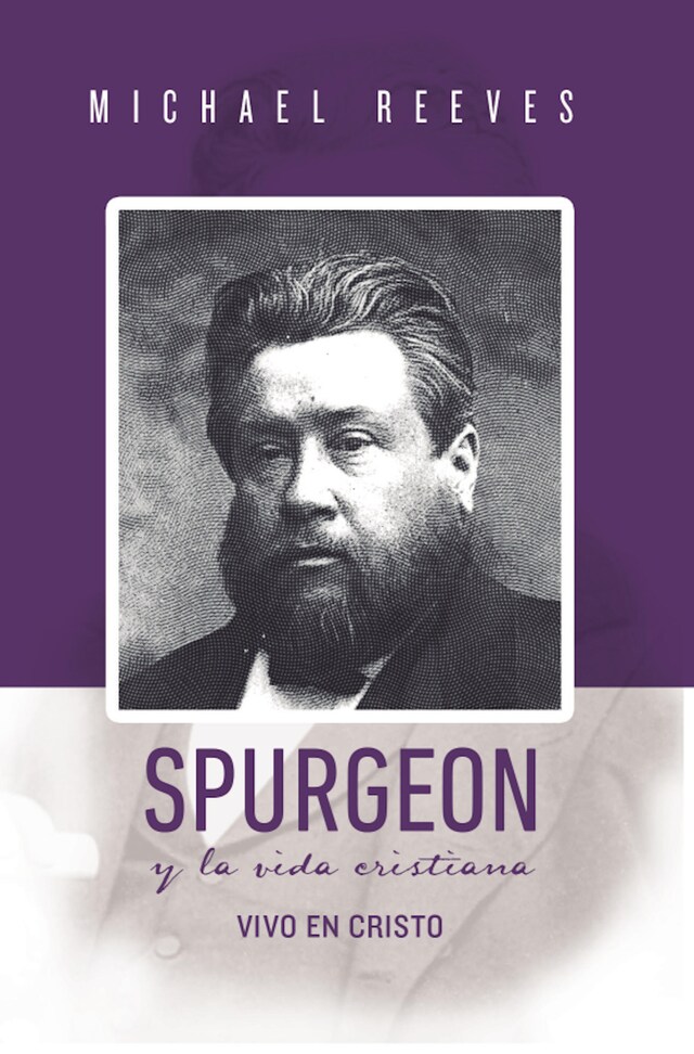 Boekomslag van Spurgeon y la Vida Cristiana