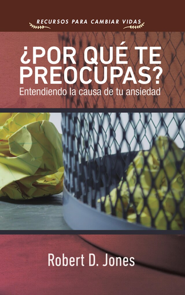 Portada de libro para ¿Por qué te preocupas?