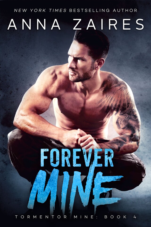 Book cover for Forever Mine: Tormentor Mine: Book 4