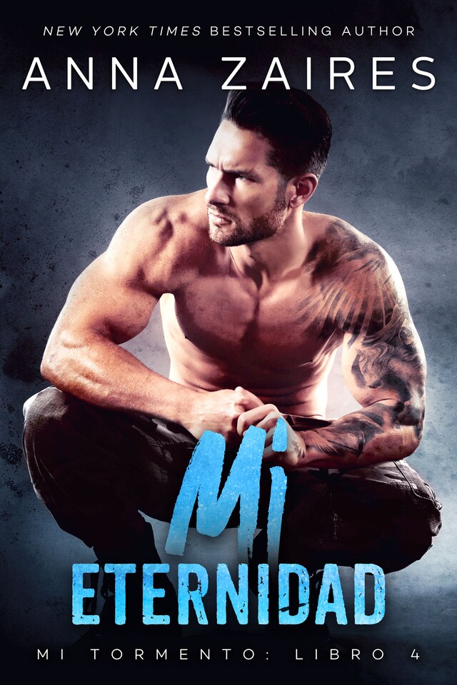 Book cover for Mi eternidad: Mi Tormento: Libro 4