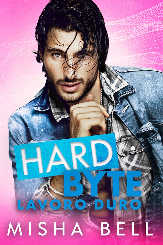 Book cover for Hard Byte – Lavoro duro