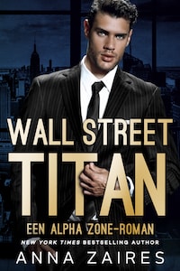 Wall Street Titan: Een Alpha Zone-roman