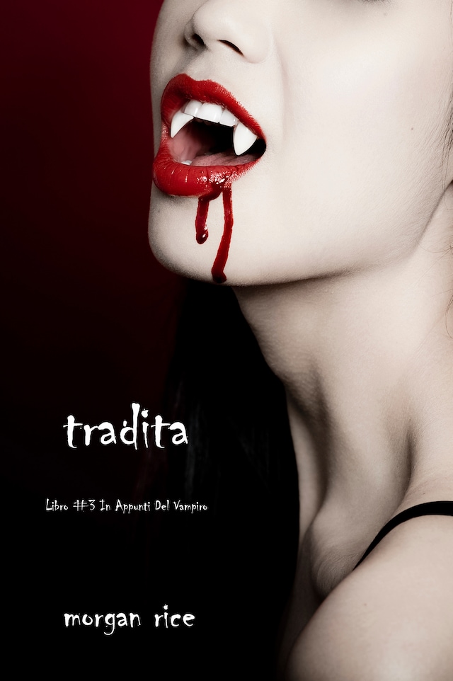 Book cover for Tradita (Libro #3 In i Appunti Di Un Vampiro)