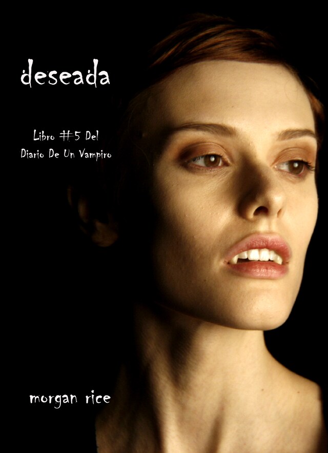 Book cover for Deseada (Libro #5 Del Diario De Un Vampiro)