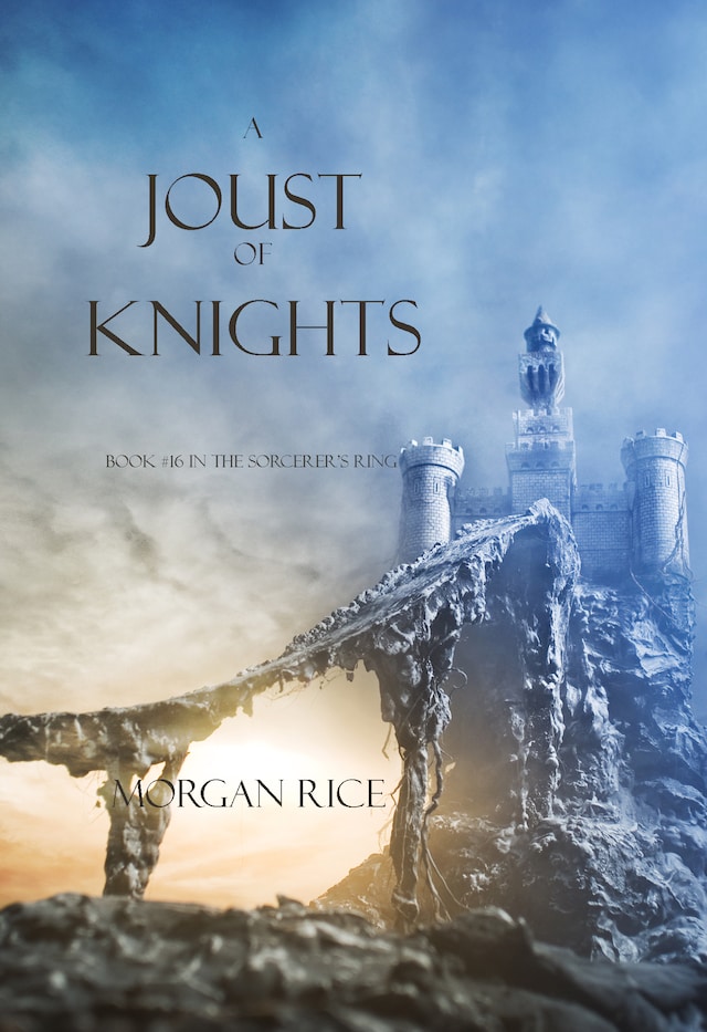 Kirjankansi teokselle A Joust of Knights (Book #16 in the Sorcerer's Ring)